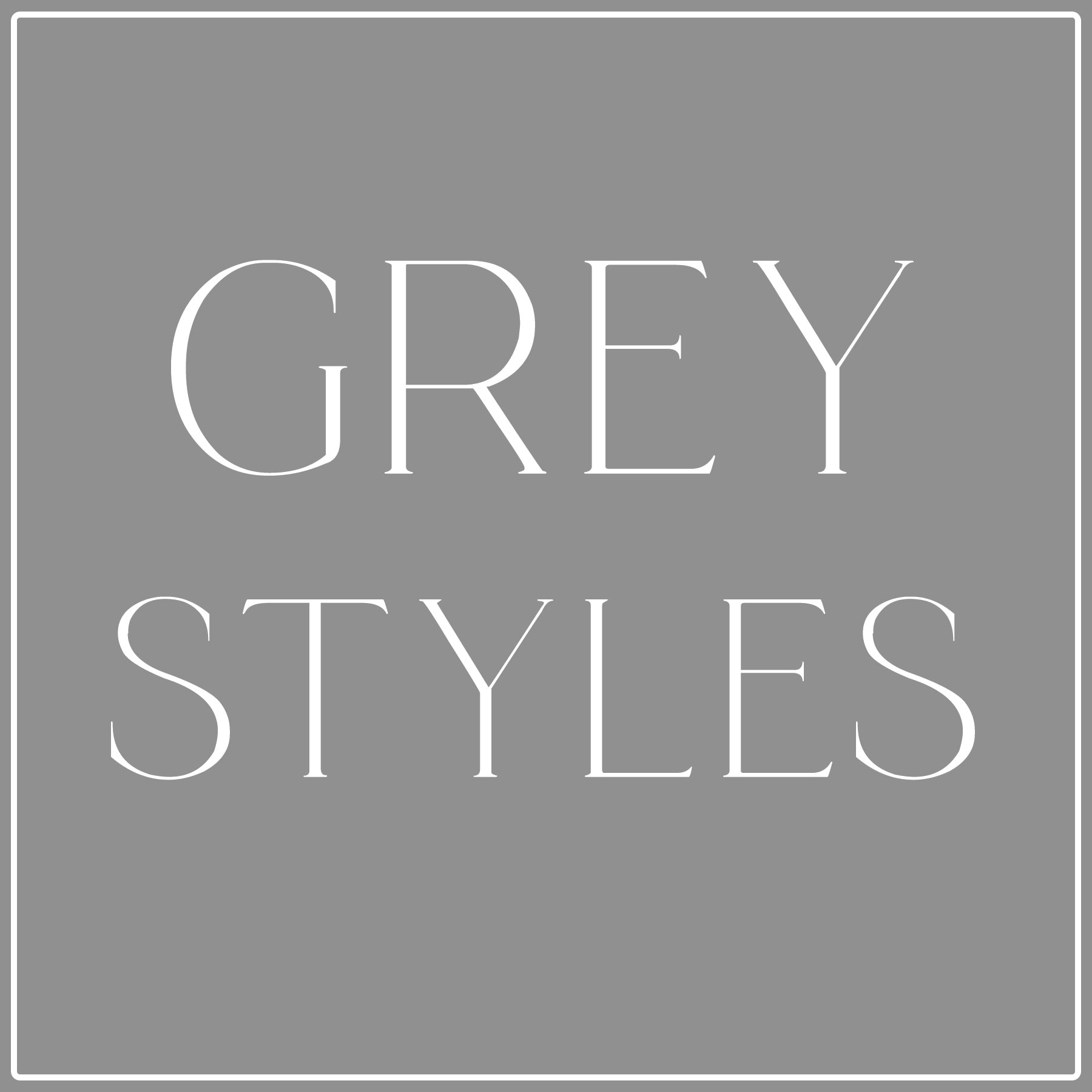 Grey Style