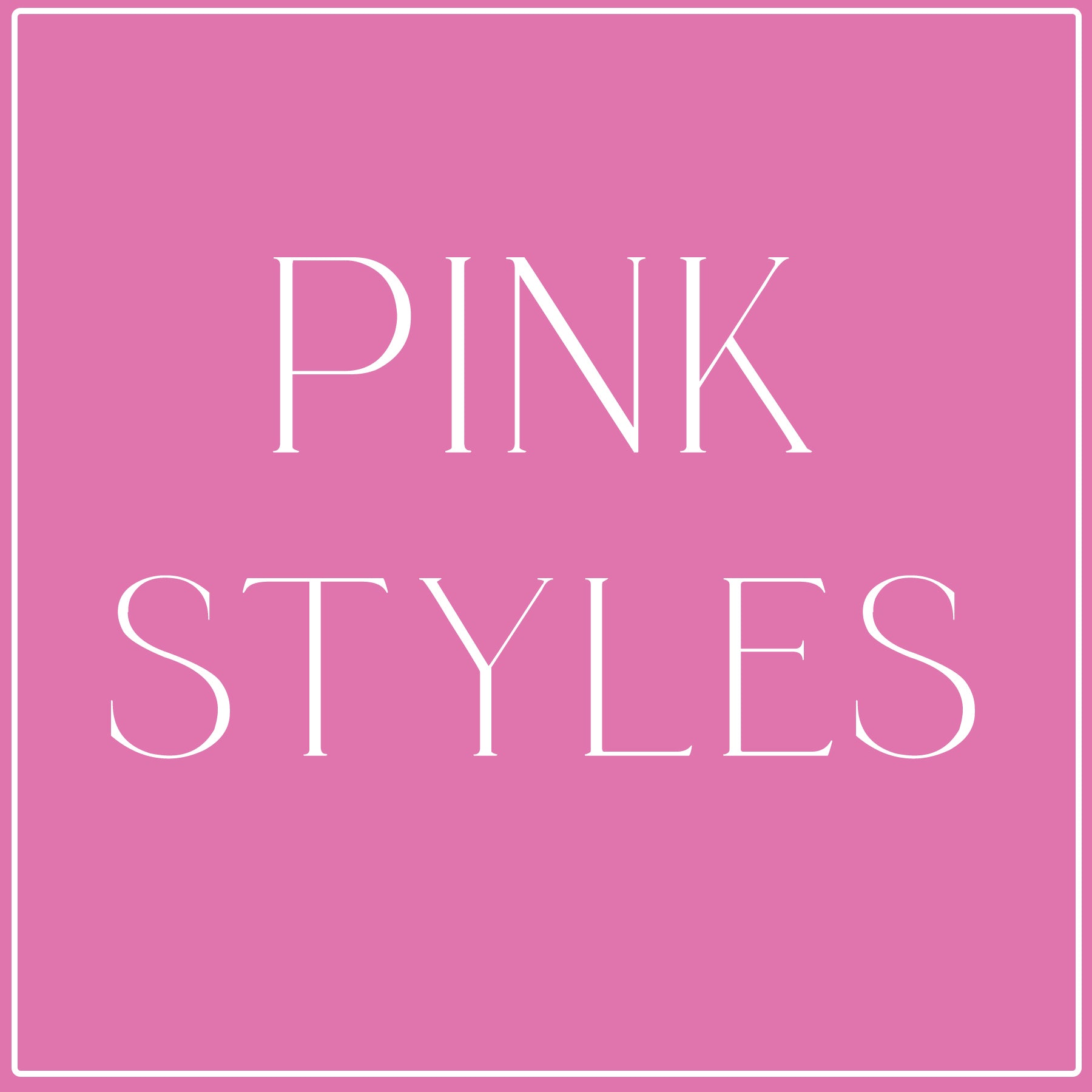 Pink Styles